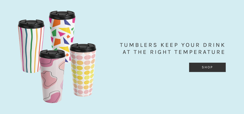 Tumblers keep your drink at the right temperature. Shop 