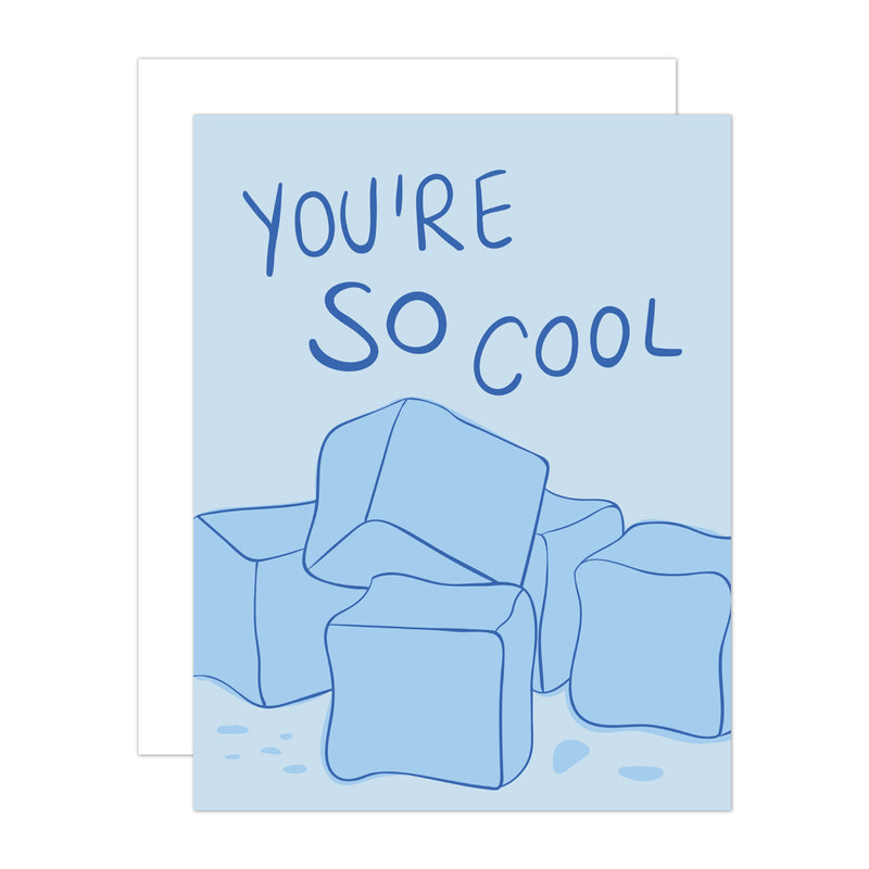 You're So Cool Greeting Card