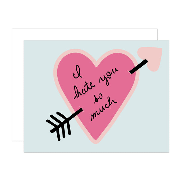 I Hate You Heart Greeting Card