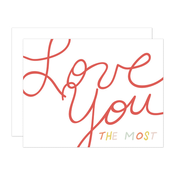 Love you the most greeting card