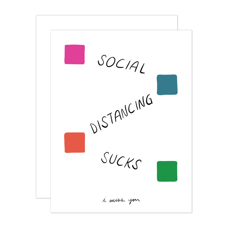 Social Distancing Sucks Greeting Card