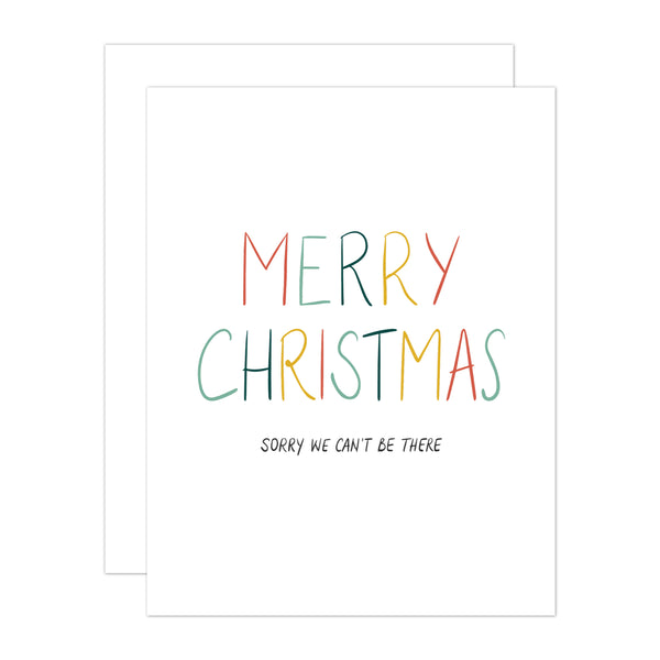 Merry Christmas Can't Be There Greeting Card