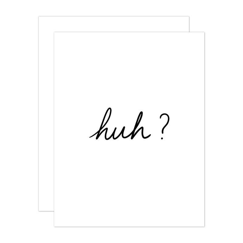 Huh? Greeting Card