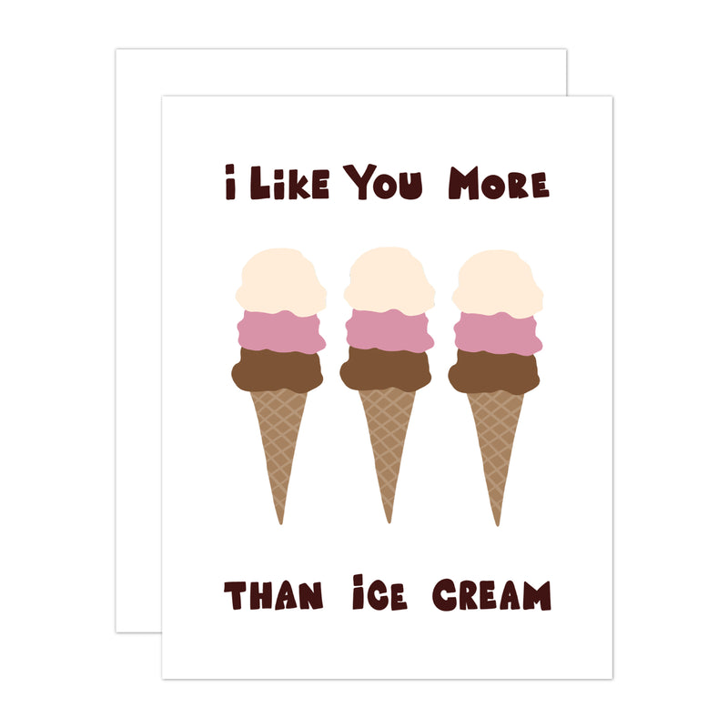 I like you more thank ice cream