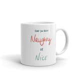 Naughty Or Nice Mug